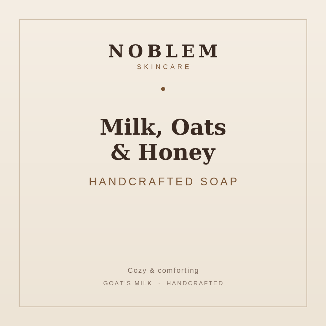 Noblem Skincare Milk Oats and Honey Handcrafted Soap - cozy nourishing bar soap